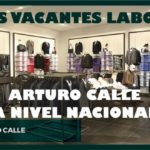 Convocatorias laborales Arturo Calle a Nivel Nacional